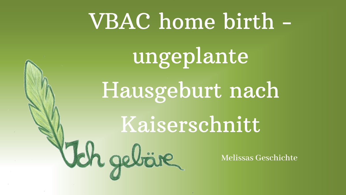 Logo von Ich Gebäre und Titel des Beitrags: VBAC Home birth Melissa