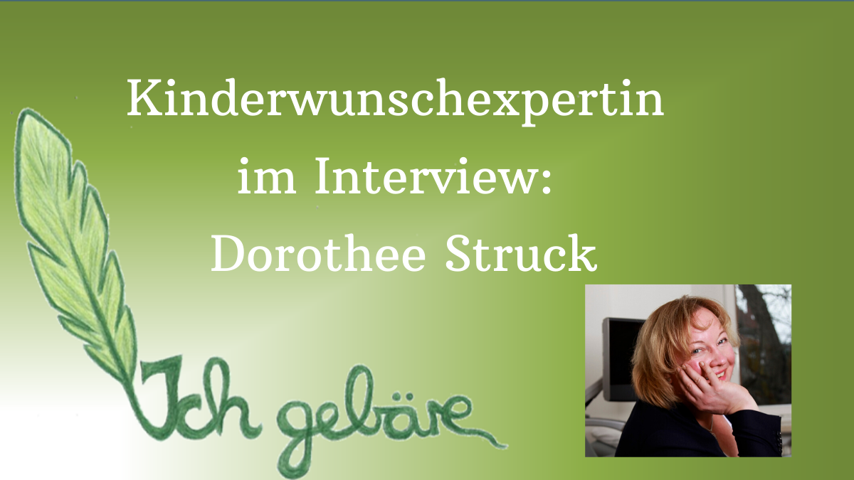 Kinderwunschexpertin im Interview: Dorothee Struck