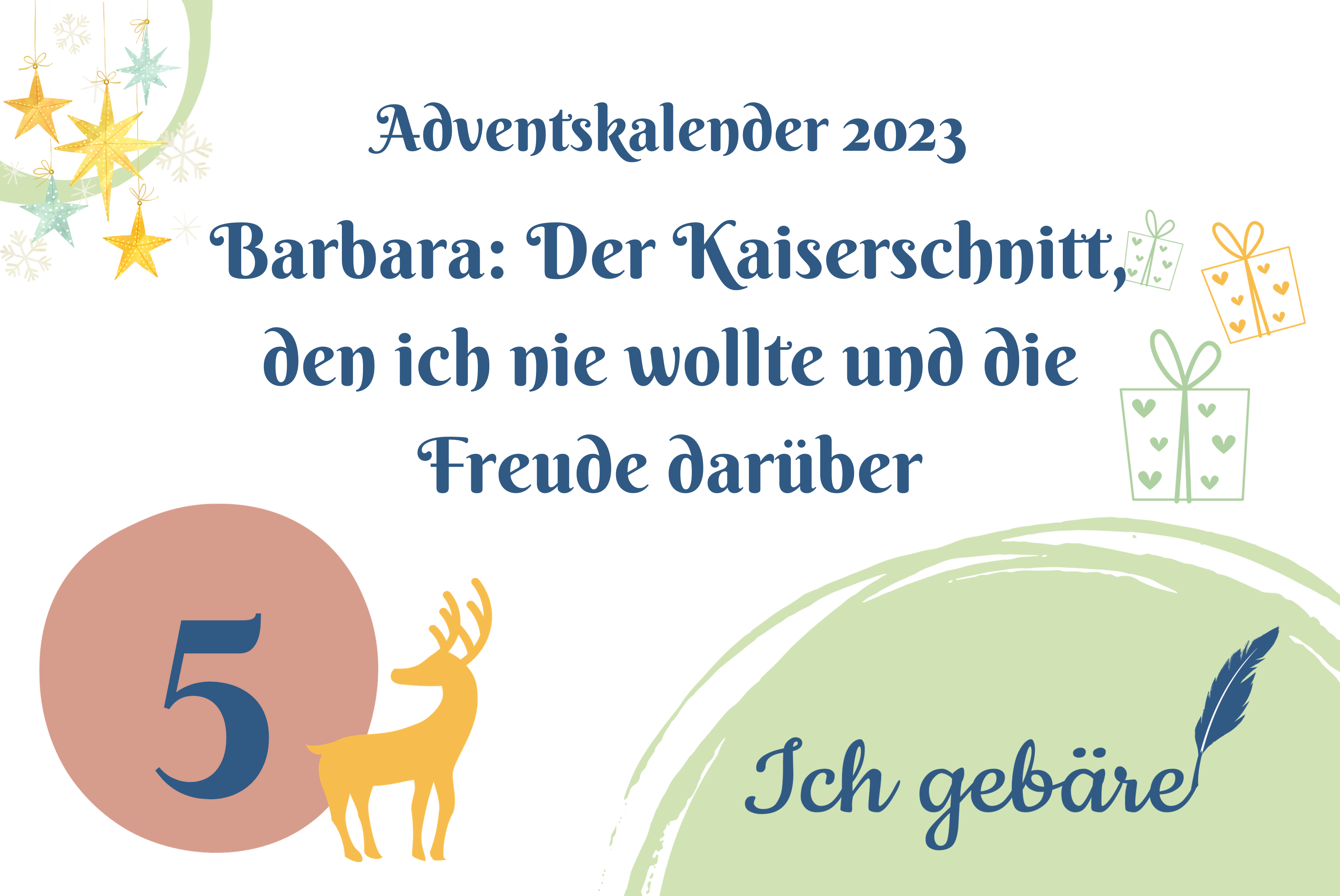 Titelbild: Adventskalender Türchen fünf: Barbara: Der Kaiserschnitt den ich nie wollte und die Freude darüber