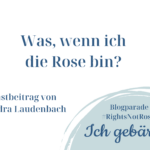 Blogparade RightNotRoses Sandra Laudenbach