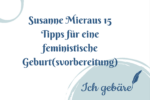 Susanne Mieraus Tipps Geburtsvorbereitung. Buchreension von New Moms for Rebel Girls auf Ich Gebäre