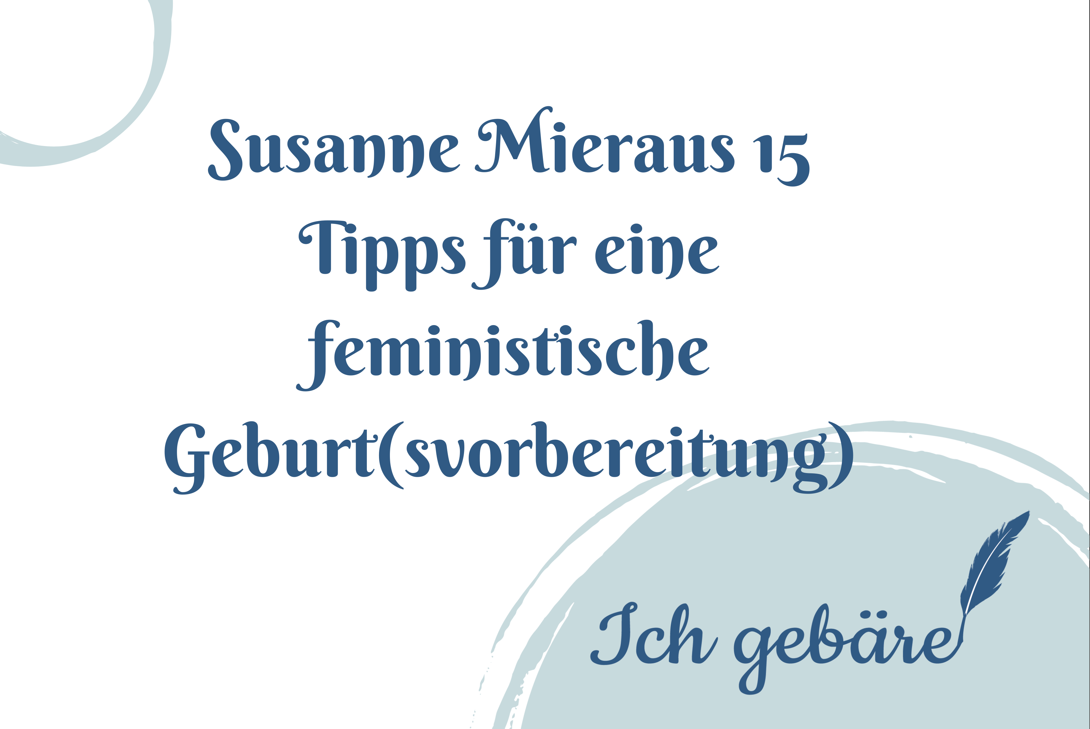 Susanne Mieraus Tipps Geburtsvorbereitung. Buchreension von New Moms for Rebel Girls auf Ich Gebäre