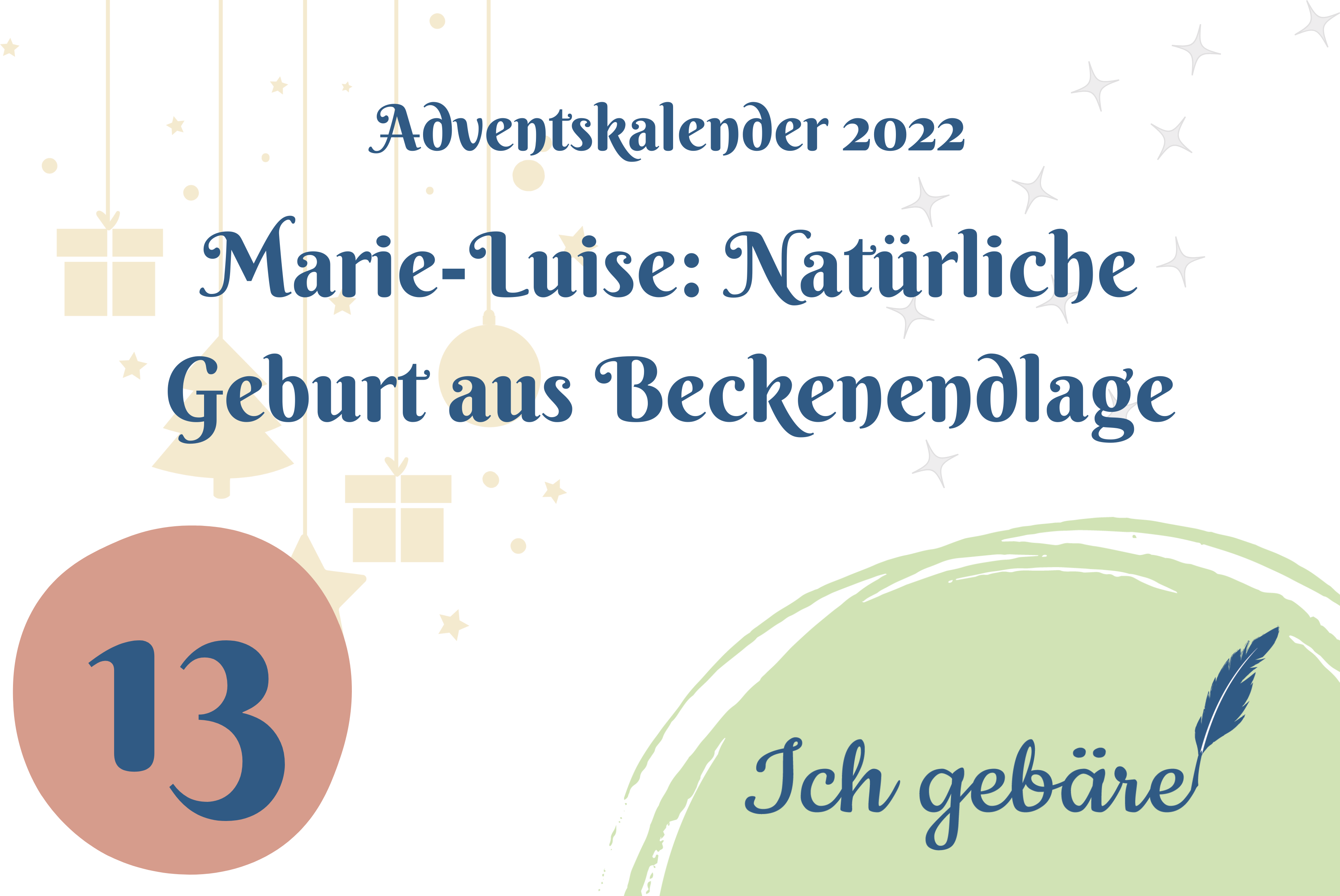 Adventskalender Türchen dreizehn: Marie-Luises natürliche Geburt aus Beckenendlage