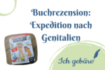 Titelbild: Buchrezension: Expedition nach Genitalien