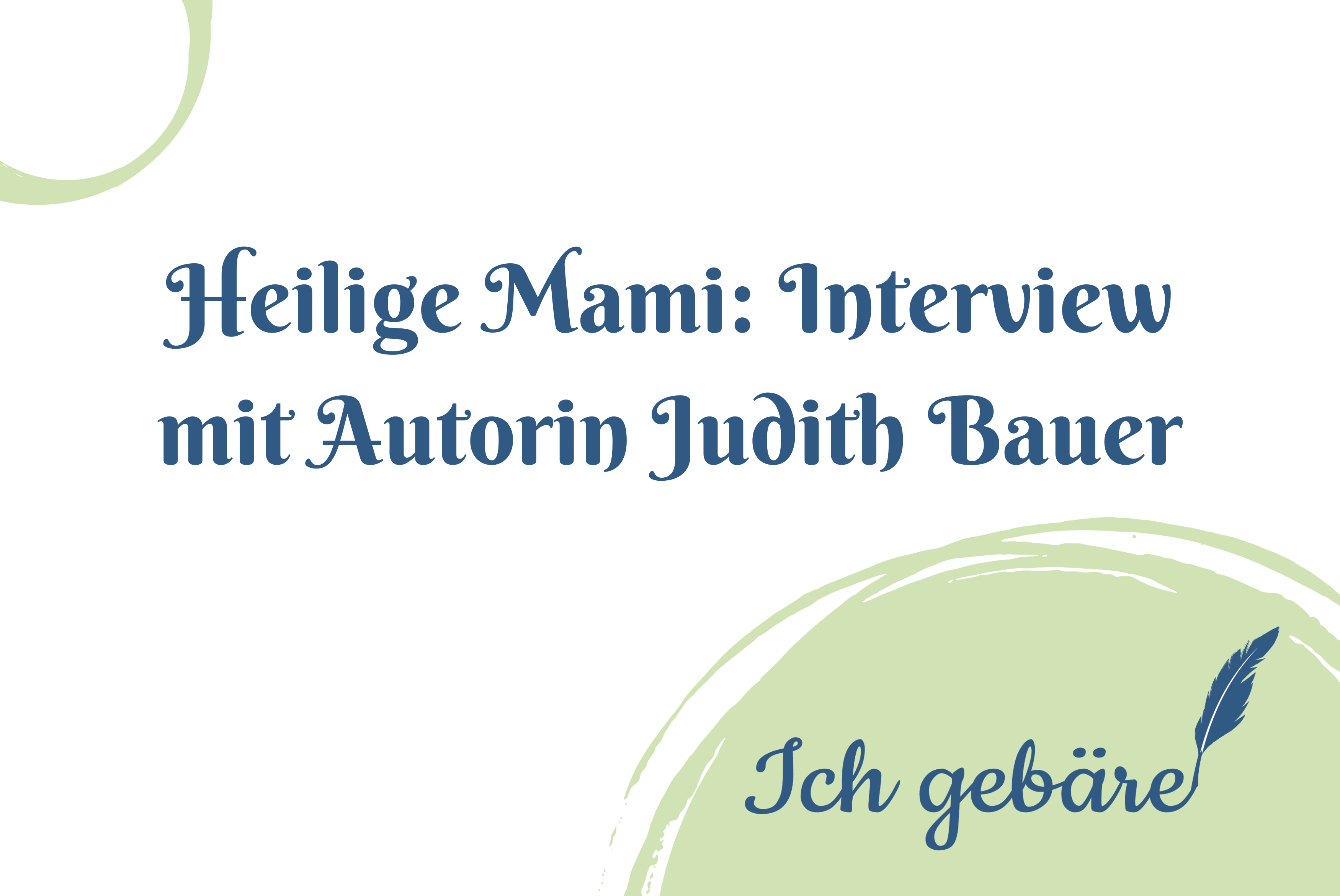 Titelbild: Heilige Mami Interview mit Autorin Judith Bauer