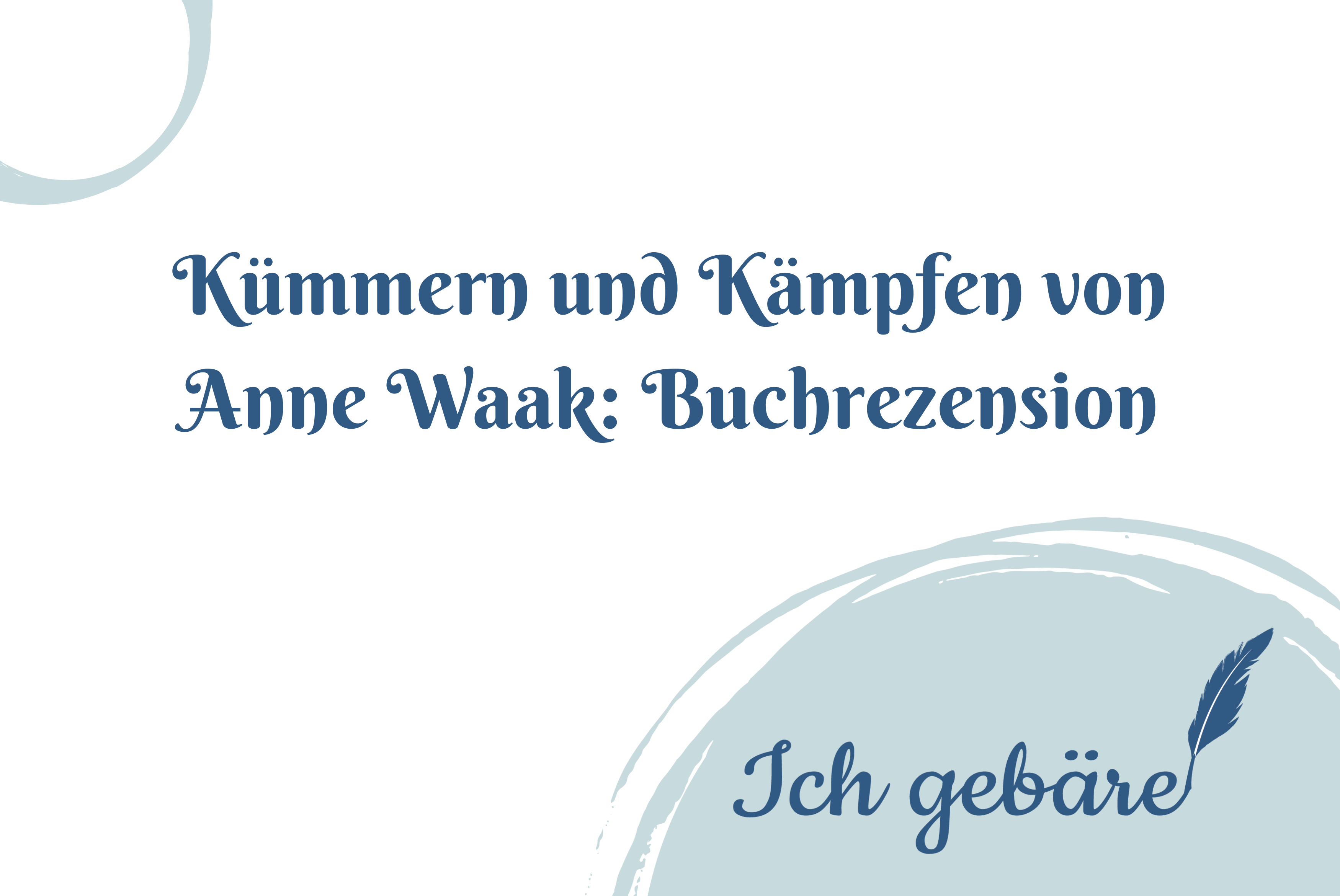 Titelbild: Kümmern und Kämpfen von Anne Waak Buchrezension