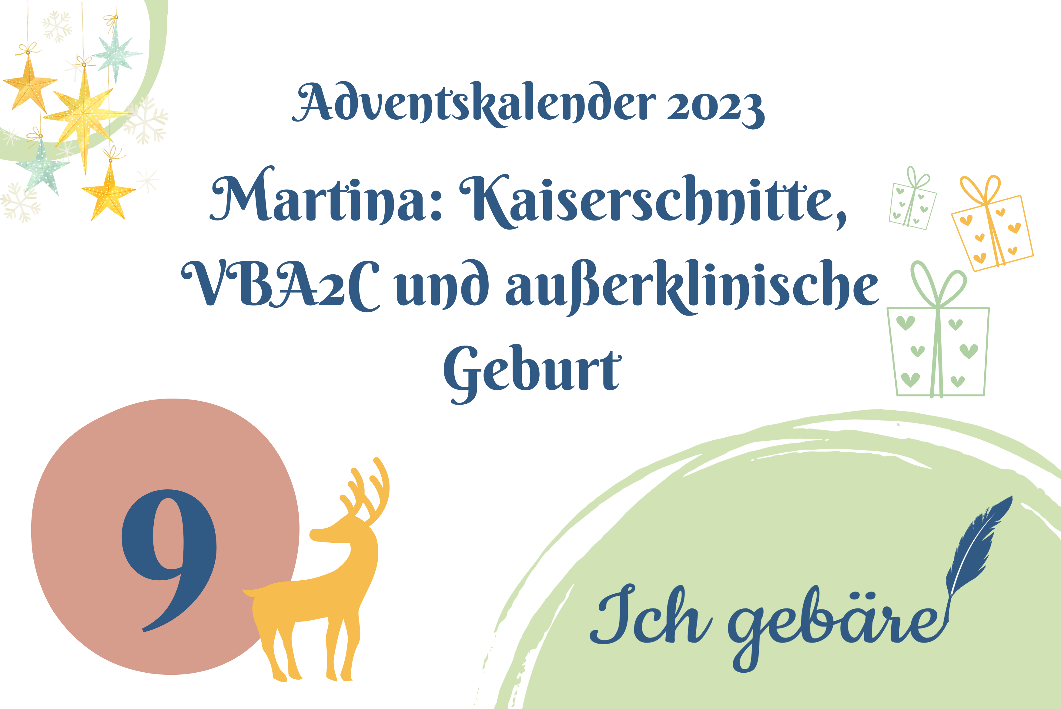 Titelbild: Adventskalender Türchen neun: Martina: Kaiserschnitte, VBA2C und außerklinische Geburt