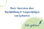 Titel: Dori: Interview über Rückbildung & Langzeitfolgen von Geburten