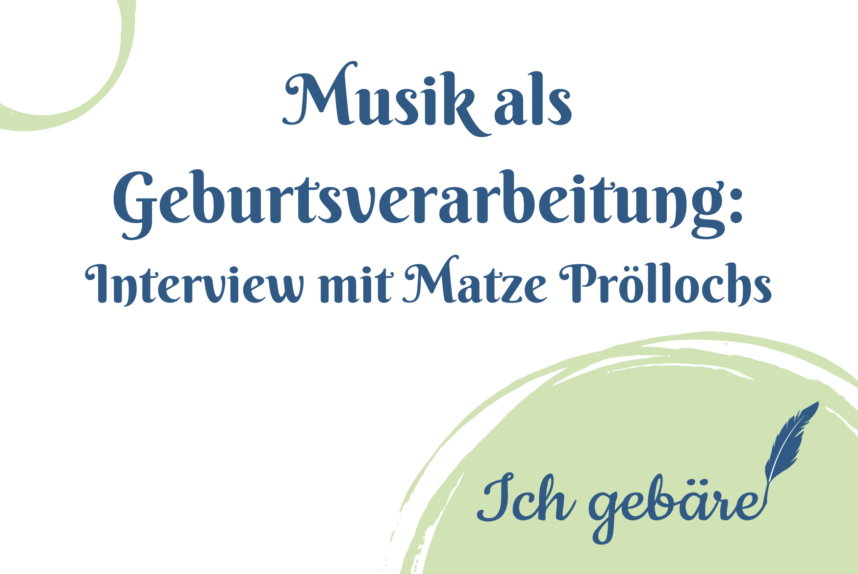 Titelbild: Musik als Geburtsverarbeitung: Interview mit Matze Pröllochs